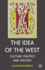 The Idea of the West : Culture, Politics and History - eBook