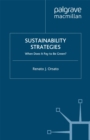 Sustainability Strategies : When Does it Pay to be Green? - eBook
