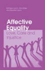 Affective Equality : Love, Care and Injustice - eBook