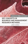Key Concepts in Business and Management Research Methods - Book