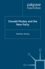 Oswald Mosley and the New Party - eBook