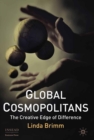 Global Cosmopolitans : The Creative Edge of Difference - eBook