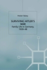 Surviving Hitler's War : Family Life in Germany, 1939-48 - eBook
