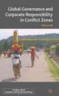 Global Governance and Corporate Responsibility in Conflict Zones - Book