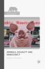 Animals, Equality and Democracy - eBook