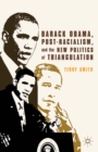 Barack Obama, Post-Racialism, and the New Politics of Triangulation - eBook
