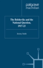The Bolsheviks and the National Question, 1917-23 - eBook