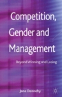 Competition, Gender and Management : Beyond Winning and Losing - eBook