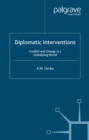 Diplomatic Interventions : Conflict and Change in a Globalizing World - eBook