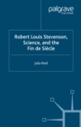 Robert Louis Stevenson, Science, and the Fin De Siecle - eBook