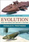 Evolution : What the Fossils Say and Why It Matters - Book
