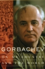 Gorbachev : On My Country and the World - eBook