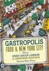 Gastropolis : Food and New York City - eBook