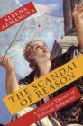 The Scandal of Reason : A Critical Theory of Political Judgment - eBook