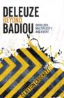 Deleuze Beyond Badiou : Ontology, Multiplicity, and Event - eBook