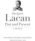 Jacques Lacan, Past and Present : A Dialogue - eBook