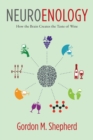 Neuroenology : How the Brain Creates the Taste of Wine - eBook