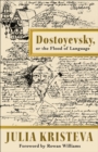 Dostoyevsky, or The Flood of Language - eBook