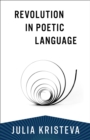 Revolution in Poetic Language - eBook