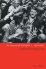 The Cinema of George A. Romero : Knight of the Living Dead - eBook