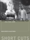 International Politics and Film : Space, Vision, Power - eBook