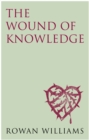 The Wound of Knowledge : Christian Spirituality from the New Testament to St. John of the Cross - eBook