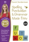 Spelling, Punctuation & Grammar Made Easy, Ages 5-7 (Key Stage 1) : Supports the National Curriculum, English Exercise Book - Book