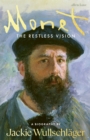 Monet : The Restless Vision - Book