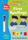 Wipe-Clean First Spellings: Start School with Topsy and Tim - Book