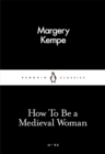 How To Be a Medieval Woman - eBook