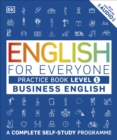 English for Everyone Business English Practice Book Level 1 : A Complete Self-Study Programme - Book