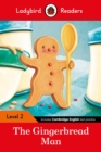 Ladybird Readers Level 2 - The Gingerbread Man (ELT Graded Reader) - Book
