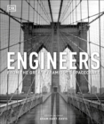 Engineers : From the Great Pyramids to Spacecraft - Book
