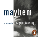 Mayhem : A Memoir - eAudiobook