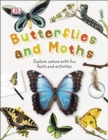 Butterflies and Moths : Explore Nature with Fun Facts and Activities - Book
