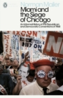 Miami and the Siege of Chicago : An Informal History of the Republican and Democratic Conventions of 1968 - Book