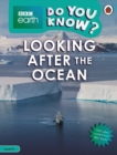Do You Know? Level 4 - BBC Earth Looking After the Ocean - Book