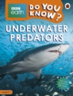 Do You Know? Level 2 – BBC Earth Underwater Predators - Book