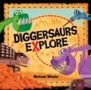 Diggersaurs Explore - eBook