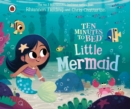 Ten Minutes to Bed: Little Mermaid - eBook