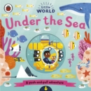 Little World: Under the Sea : A push-and-pull adventure - Book