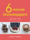 Six-Minute Showstoppers : Delicious bakes, cakes, treats and sweets - in a flash! - Book