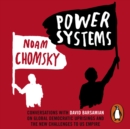 Power Systems : Conversations with David Barsamian on Global Democratic Uprisings and the New Challenges to U.S. Empire - eAudiobook