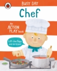 Busy Day: Chef : An action play book - Book