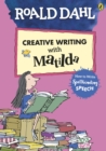 Roald Dahl's Creative Writing with Matilda: How to Write Spellbinding Speech - Book