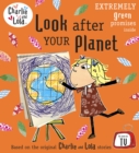 Charlie and Lola: Look After Your Planet - eBook