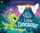 Ten Minutes to Bed: Little Dinosaur - Book