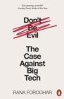Don't Be Evil : The Case Against Big Tech - eBook