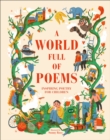 A World Full of Poems : Inspiring poetry for children - Book