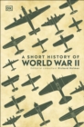 A Short History of World War II - Book